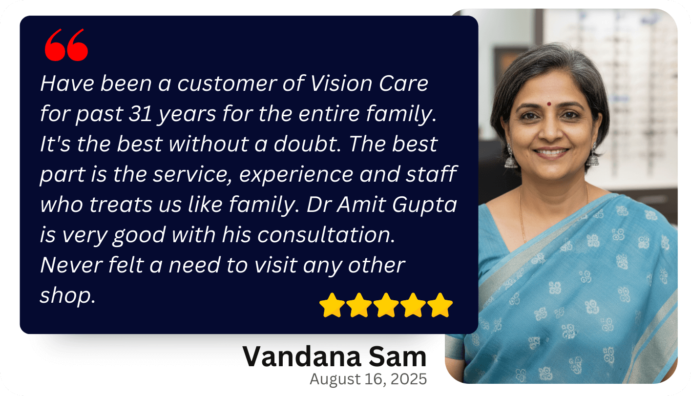 testimonial 4 by loyal customer at Vision Care Optical Care